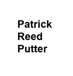 Patrick Reed Putter