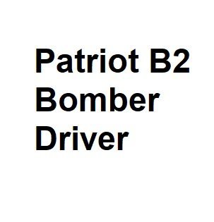 Patriot B2 Bomber Driver