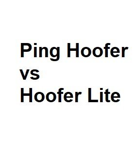 Ping Hoofer vs Hoofer Lite