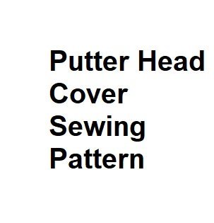Putter Head Cover Sewing Pattern