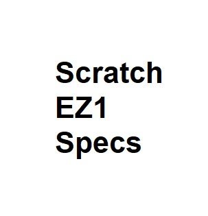 Scratch EZ1 Specs