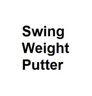 Swing Weight Putter