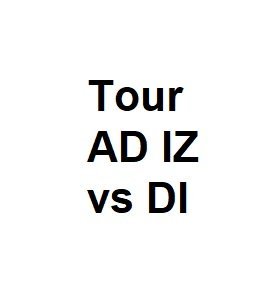 Tour AD IZ vs DI