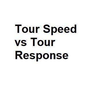 Tour Speed vs Tour Response