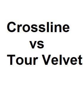 crossline vs tour velvet