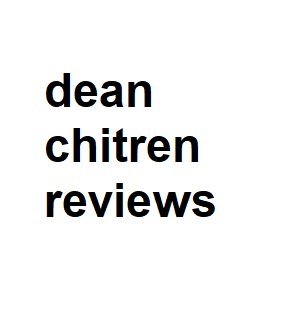 dean chitren reviews