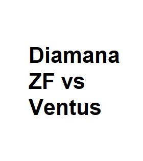 diamana zf vs ventus