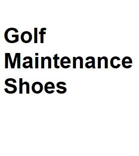 Golf Maintenance Shoes