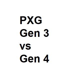 pxg gen 3 vs gen 4