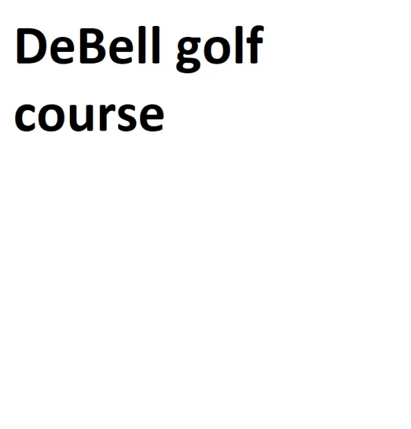 DeBell golf course Complete Information DeBell golf course Complete Information