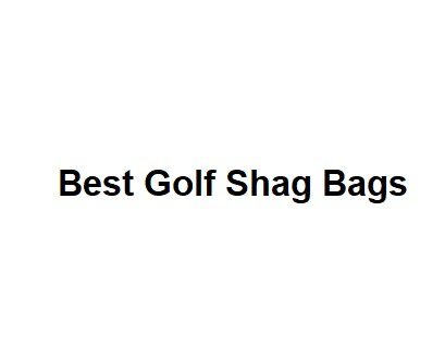 Best Golf Shag Bags