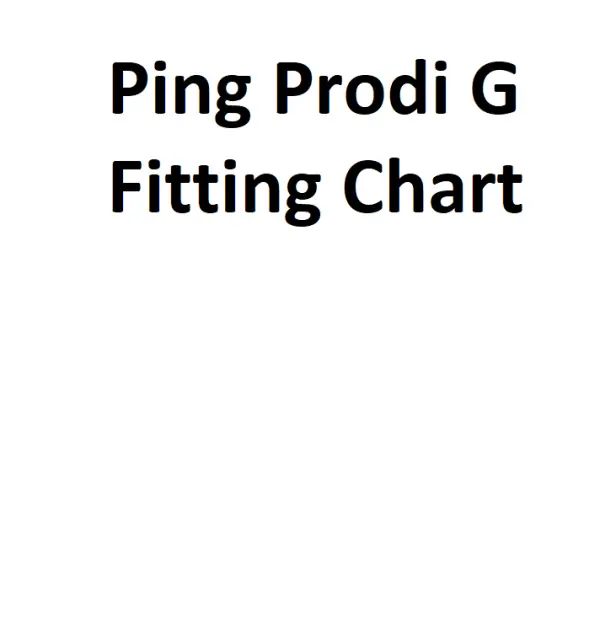 Ping Prodi G Fitting Chart Complete Information